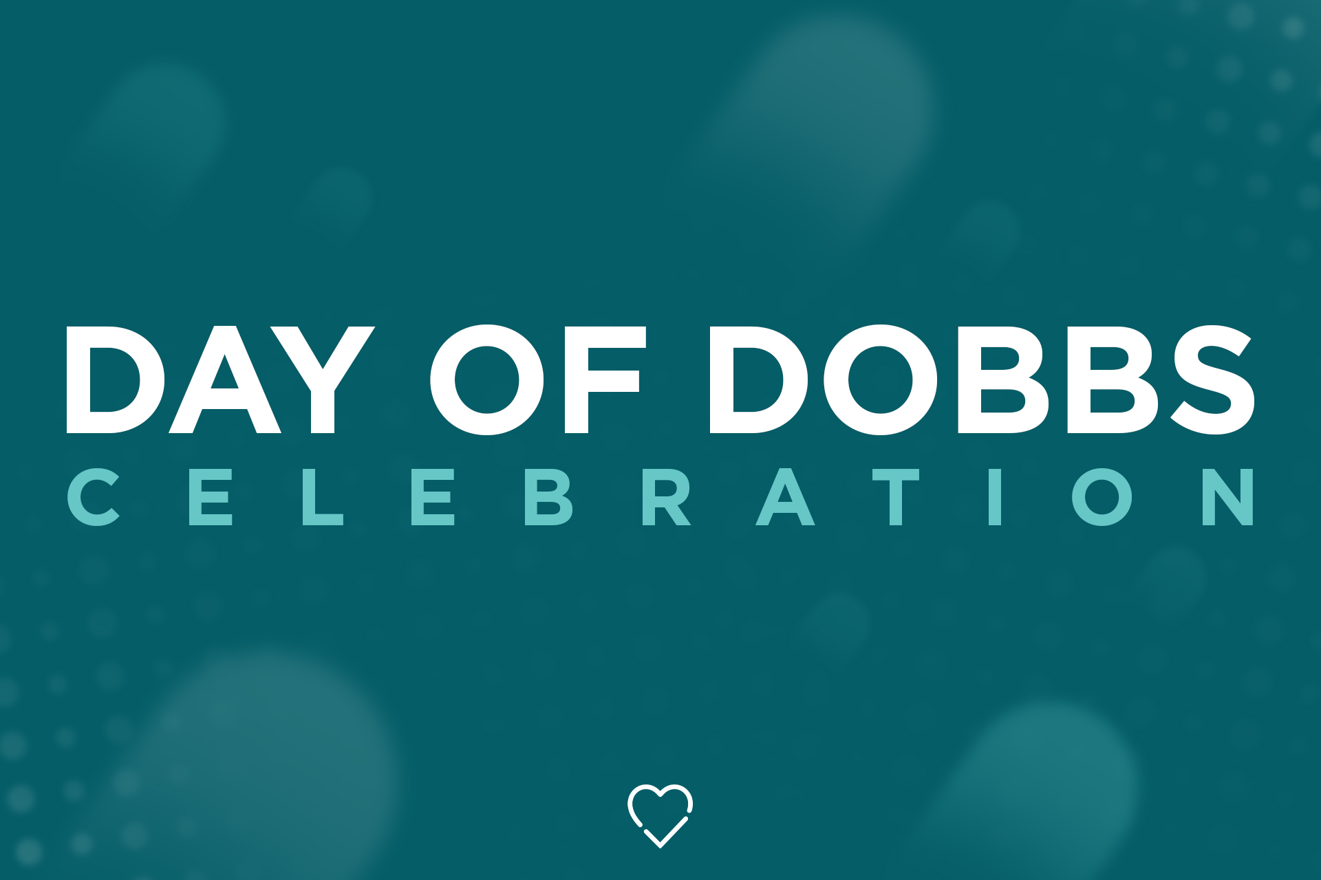 Day of Dobbs Celebration