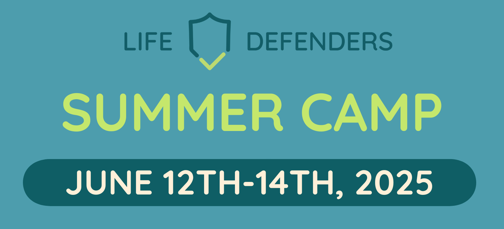 Life Defenders Summer Camp 2025